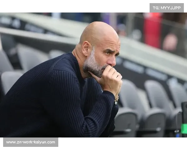 从战术板到积分榜：详解瓜迪奥拉如何调整应对赛季初期连败